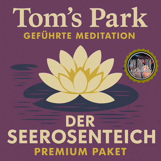 Tom’s Park – Geführte Meditation: Der Seerosenteich (Premium Paket)